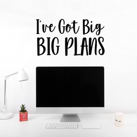 Vinyl Wall Art Decal - I've Got Big Big Plans - 13.5" x 25" - Trendy Motivational Positive Hard Work Quote Sticker for Living Room School Classroom Office Store Coffee Shop Decor (Black)