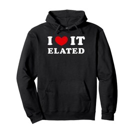 I Love It Elated, I Heart It Elated Pullover Hoodie