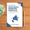 Social Media Marketing Essentials You Always Wanted To Know (Self-Learning