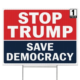 24"x18" 'Stop Trump, Save Democracy' Yard Sign with Stakes Double Sided Anti-Trump Yard Sign, Trump Protest Sign for Outdoor