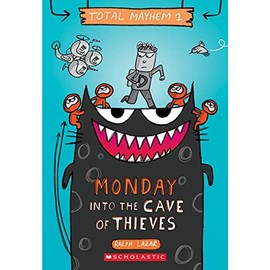 Monday - Into the Cave of Thieves (Total Mayhem #1) (1)