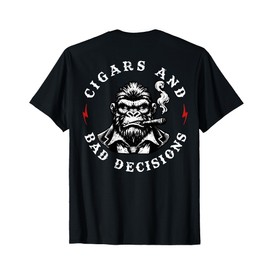 Monkey Cigars And Bad Decisions T-Shirt