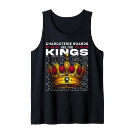 Charcuterie Boards Are For Kings, Royal Feast Lifestyle Tank Top