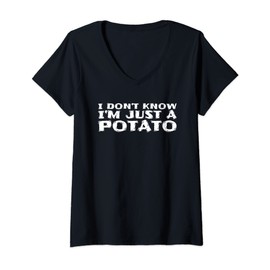 Womens I Don't Know I'm Just A Potato V-Neck T-Shirt