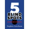 5 Blind Spots: Blocking God's Work in You