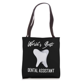 World's Best Dental Assistant Oral Care Tooth Clinic Dentist Tote Bag