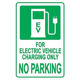 Electric Vehicle Charging ONLY NO Parking Sign-18”x12” 0.04”