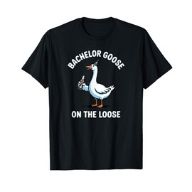 Bachelor Goose On The Loose Groomsmen Groom Party Wedding T-Shirt