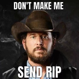 Unbranded Yellowstone Rip Quote refrigerator magnet  4 x 5 " Made in the USA