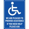 We Are Pleased to Provide Assistance Disabled Sign Metal Tin