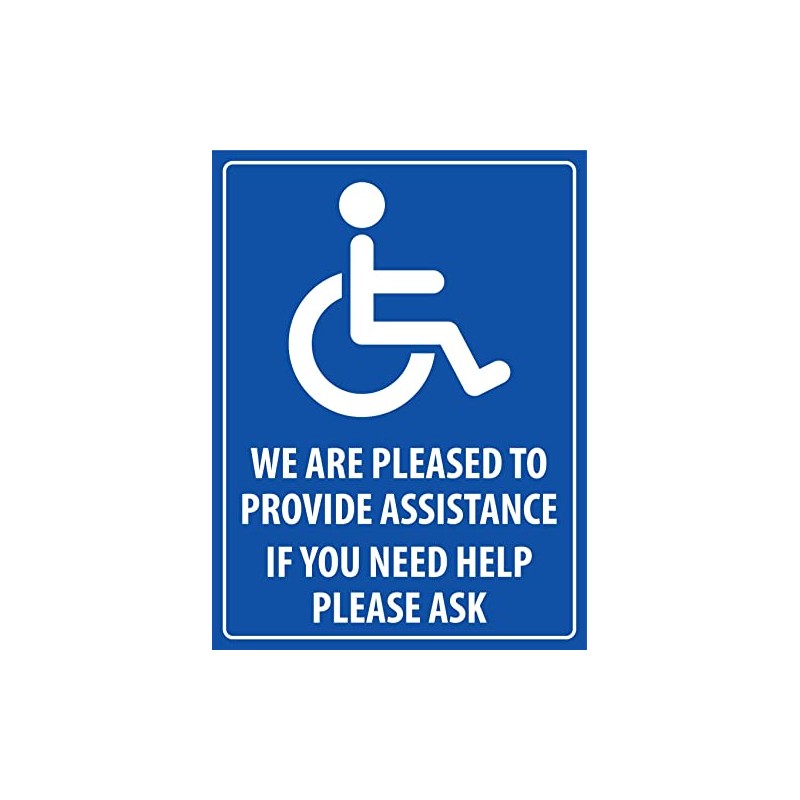 We Are Pleased to Provide Assistance Disabled Sign Metal Tin