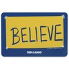 Open Road Brands Ted Lasso Believe Metal Sign - Small