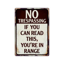 No Trespassing Sign,If You Can Read This You're In Range Metal Sign,14x10 Aluminum Vintage Funny Sign,Wall Decor for Bars,Man Cave,Yard,Reflective,Weather/Fade Resistant