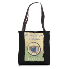 Antique - Manually Changing The Channels Is Cool - TV Tote Bag