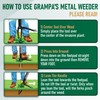 Grampa's Metal Weeder - Stand Up Weed Puller Tool with