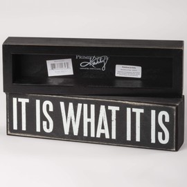 Primitives by Kathy 22343 Box Sign, 10.5" x 3", It is What It is