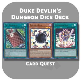 Generic Complete Custom Deck for Yu-Gi-Oh! - Duke Devlin's Dungeon Dice Deck