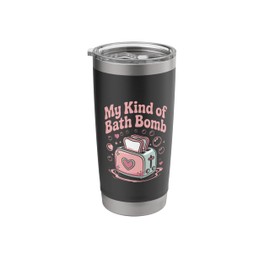 Pastel Goth Bath Bomb Toaster Nu Goth Dark Humor Sarcastic Stainless Steel Insulated Tumbler
