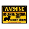 Bolonka Zwetna Dog Sign Warning Security System Door Sign Dog