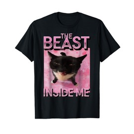 The Beast Inside Me Cat Meme T-Shirt for Men Women Kids