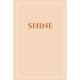 🌸 SHINE – Minimalist Notebook for Teens & Students | Aesthetic Lined Journal 6x9” | Soft Pastel Cover Design