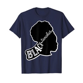 Black Teacher Curly Afro Hair Melanin Women Sista Teachers T-Shirt