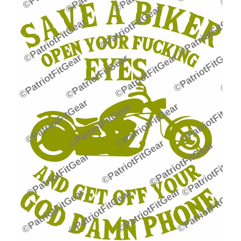 Oracal/Avery Save a biker,open your FU*king Eyes,In 20+Colors,Safe