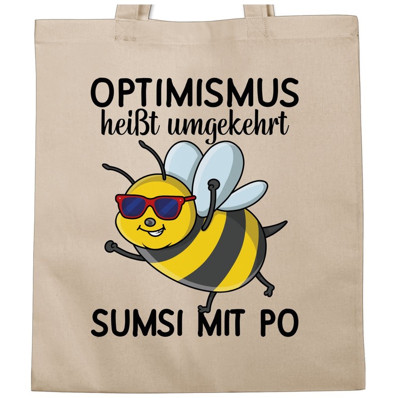 Shirtracer - Statement with saying - Optimism means Reverse, Sumsi