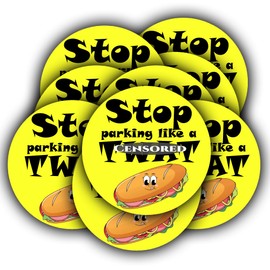 Funny Rude Car Bumper Sticker - Stop Parking Like a TW'T - Funny Joke Window Sticker - For People With Poor Parking - Joke Prank Parking Notice Ticket (45) Sticker Bomb