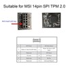 TPM 2.0 Module for MSI 12Pin SPI TPM2.0 Safe Stable