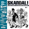 Ska, Ska, Skandal No. 7