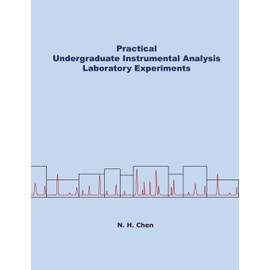 Practical Undergraduate Instrumental Analysis Laboratory Experiments