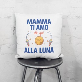 Mugffins Cushion with Filling with Saying for Mother/Mum - In Italian - Ti amo da qui alla Luna - 40 x 40 cm - Original and Funny Gift