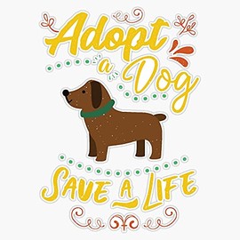 HOF Trading Adopt A Dog Save A Life Rescue Dog Lover Vinyl Sticker Waterproof Decal Laptop Wall Window Bumper Sticker 5"