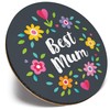 Round Single Coaster - Best Mum Flowery Pattern Mothers Day