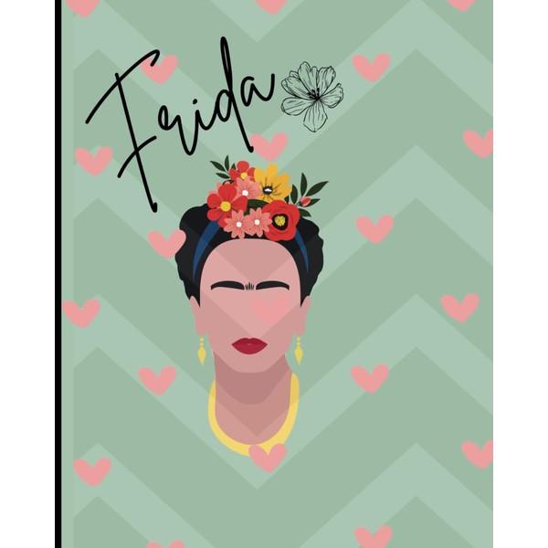 Frida: Frida Kahlo 150 page Unlined Notebook