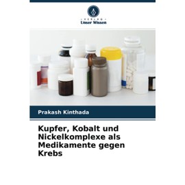Kupfer, Kobalt und Nickelkomplexe als Medikamente gegen Krebs
