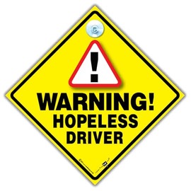 Warning Hopeless Driver Car Sign, Joke Car Sign For Bad Drivers, Humorous Bad Driving Car Sign, Anti Tailgater Car Sign 14cm x 14cm
