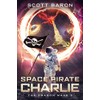 Space Pirate Charlie: The Dragon Mage Book 2