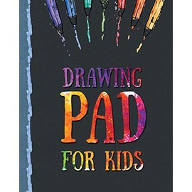 Drawing Pad for Kids: Childrens Sketch Book for Drawing Practice ( Best Gifts for Age 4, 5, 6, 7, 8, 9, 10, 11, and 12 Year Old Boys and Girls - Great Art Gift, Top Boy Toys and Books )