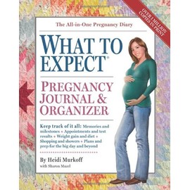 By Heidi Murkoff - The What to Expect Pregnancy Journal & Organizer (revised)