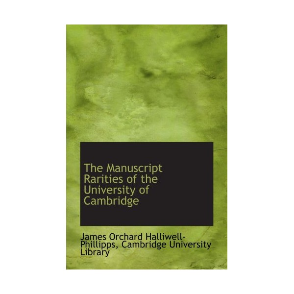 The Manuscript Rarities of the University of Cambridge