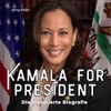Kamala for president: Die illustrierte Biografie