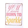Sign - You were born to sparkle
