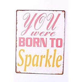 Sign - You were born to sparkle