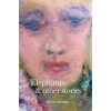 Elephants And Other Stories
