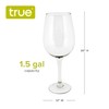 True Bordeaux Giant Wine Glass Holds 1.5 Gallons or 200
