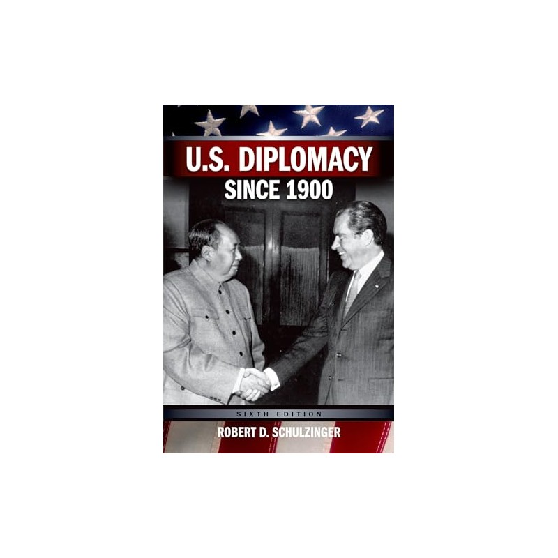 U.S. Diplomacy Since 1900