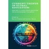 Current Trends in Global Education: Bridging K-12 and Higher Education