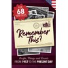 Remember This?: People, Things and Events from 1957 to the